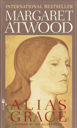 Alias Grace [text] / Margaret Atwood.