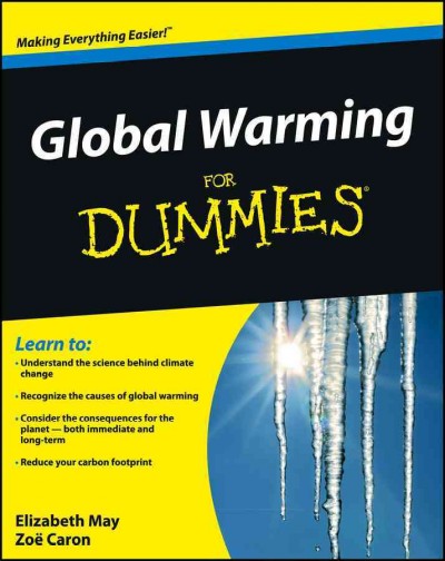 Global warming for dummies / by Elizabeth May, Zoë Caron.
