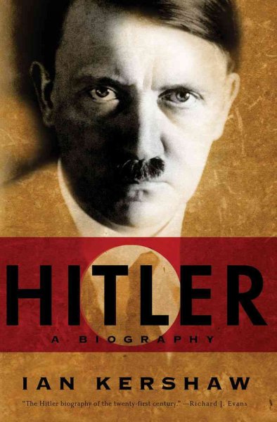 Hitler : a biography / Ian Kershaw.
