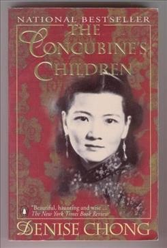 The concubine's children : portrait of a family divided / Denise Chong.