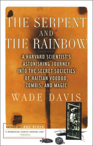The serpent and the rainbow / Wade Davis.