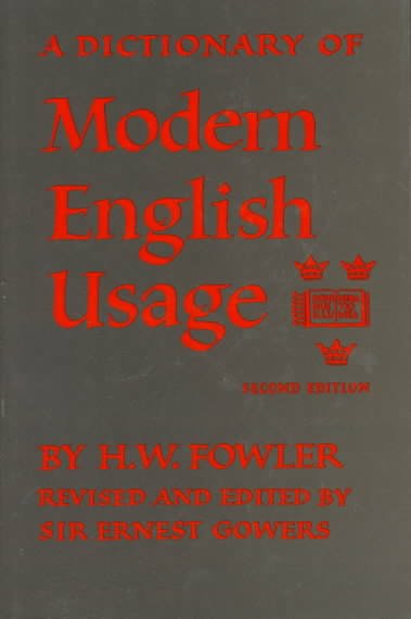 Dictionary of modern English usage.