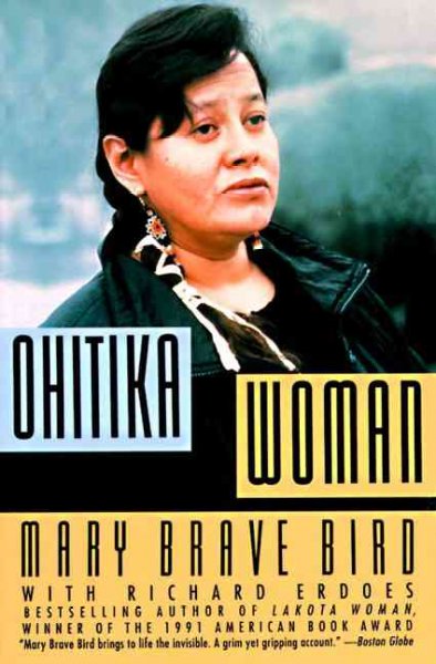 Ohitika woman / Mary Brave Bird, with Richard Erdoes. --.