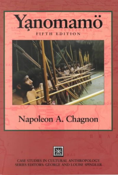 Yanomamö / Napoleon A. Chagnon.