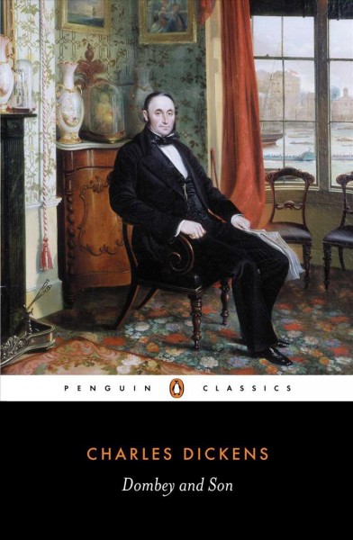 Dombey and Son / Charles Dickens ; edited with an introduction and notes by Andrew Sanders.