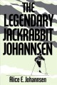 Go to record The legendary Jackrabbit Johannsen