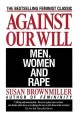 Go to record Against our will : men, women, and rape