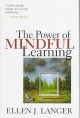 The power of mindful learning  Cover Image