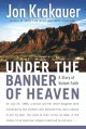 Go to record Under the banner of heaven : a story of violent faith