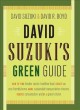 Go to record David Suzuki's green guide.