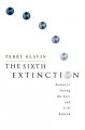 The sixth extinction : journeys among the lost and left behind  Cover Image
