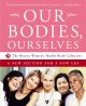 Go to record Our bodies, ourselves : a new edition for a new era