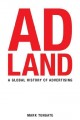 Adland : a global history of advertising  Cover Image