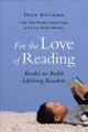 For the love of reading : books to build lifelong readers  Cover Image