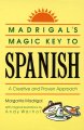 Madrigal's magic key to Spanish : a creative and proven approach  Cover Image