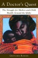 Go to record A doctor's quest : the struggle for mother and child healt...