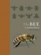Go to record The bee : a natural history