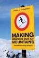 Go to record Making meaning out of mountains : the political ecology of...