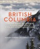 British Columbia : a natural history of its origins, ecology, and diversity with a new look at climate change  Cover Image