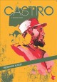 Castro : a graphic novel  Cover Image