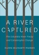A river captured : the Columbia River Treaty and catastrophic change  Cover Image