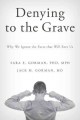 Go to record Denying to the grave : why we ignore the facts that will s...