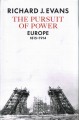 The pursuit of power : Europe 1815-1914  Cover Image