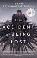This accident of being lost : songs and stories  Cover Image