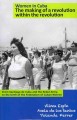 Women in Cuba : the making of a revolution within the revolution  Cover Image