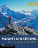 Mountaineering : the freedom of the hills  Cover Image
