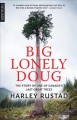 Big Lonely Doug : the story of one of Canada's last great trees  Cover Image