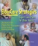 Eldercare strategies : expert care plans for older adults. Cover Image