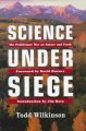 Go to record Science under siege : the politicians' war on nature and t...