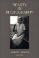 Beauty in photography : essays in defense of traditional values  Cover Image