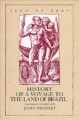 History of a voyage to the land of Brazil, otherwise called America  Cover Image