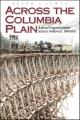 Across the Columbia plain : railroad expansion in the interior Northwest, 1885-1893  Cover Image