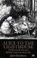 Alice to the lighthouse : children's books and radical experiments in art  Cover Image