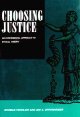Choosing justice an experimental approach to ethical theory  Cover Image