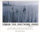Under the Southern Cross : a collection of accounts and reminiscences about the Ukrainian immigration in Brazil, 1891-1914  Cover Image
