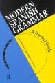 Modern Spanish grammar : a practical guide  Cover Image