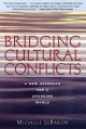 Bridging cultural conflicts : a new approach for a changing world  Cover Image