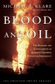 Go to record Blood and oil : the dangers and consequences of America's ...
