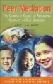 Go to record Peer mediation : the complete guide to resolving conflict ...