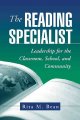 The reading specialist : leadership for the classroom, school, and community  Cover Image