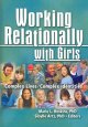 Working relationally with girls : complex lives-- complex identities  Cover Image