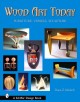 Wood art today : furniture, vessels, sculpture  Cover Image