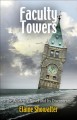 Faculty towers : the academic novel and its discontents  Cover Image