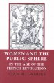 Women and the public sphere in the age of the French Revolution  Cover Image