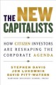 The new capitalists : how citizen investors are reshaping the corporate agenda  Cover Image