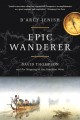 Epic wanderer : David Thompson and the mapping of the Canadian West  Cover Image